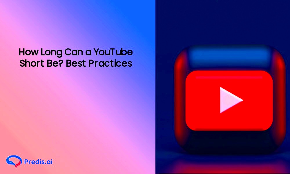 How Long Can YouTube Shorts Be Best Tips  Practices for 2024  Social 