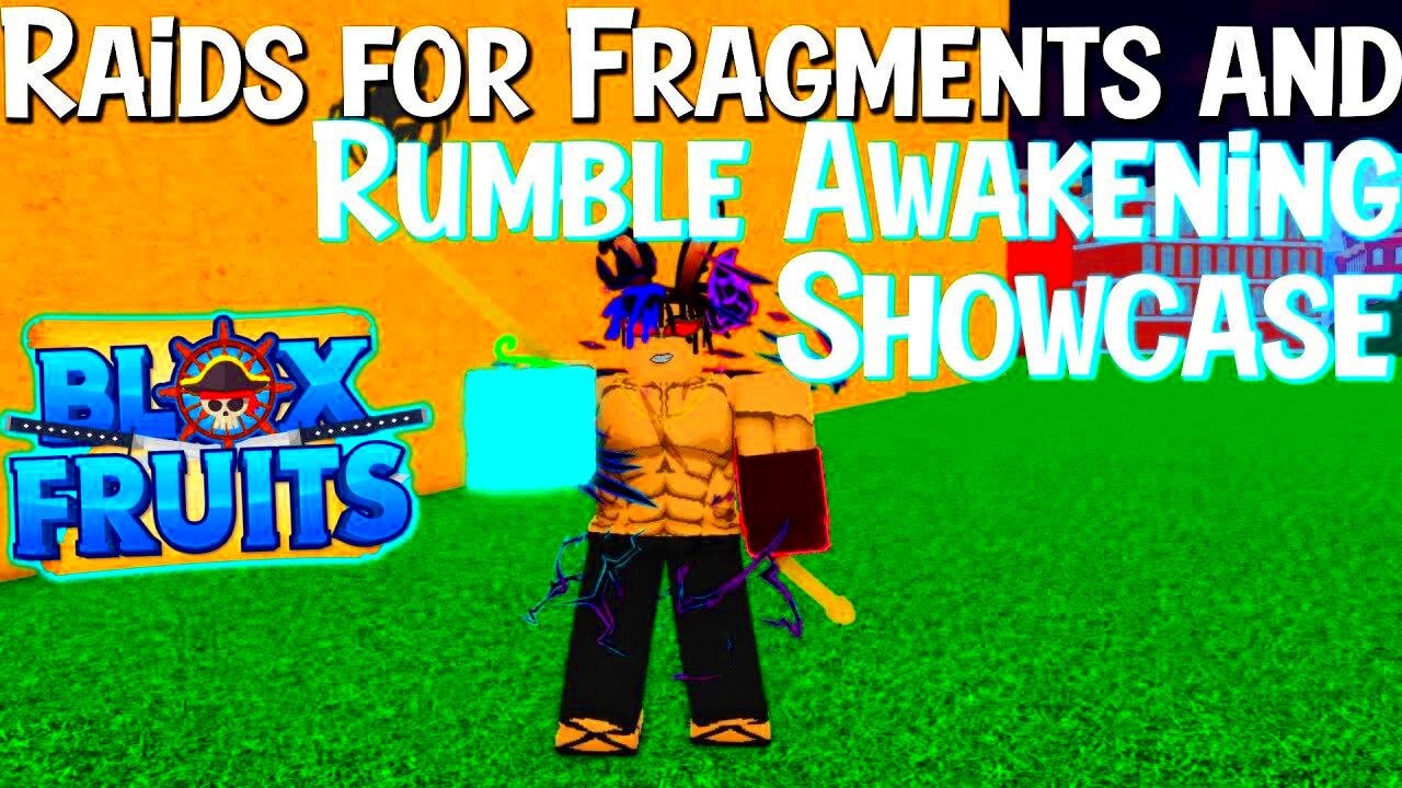 Raids for Fragments and RUMBLE Awakening Showcase in Blox Fruits  YouTube