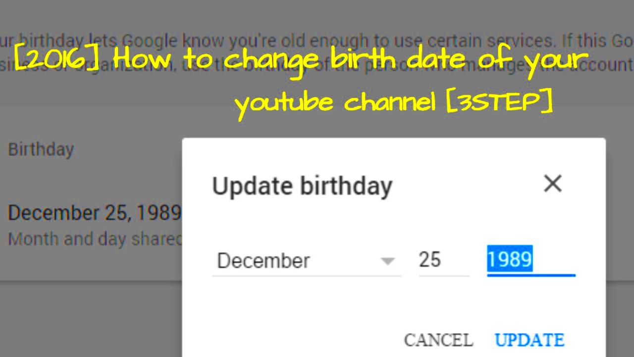 2016 How to change birth date of your youtube channel 3STEP  YouTube