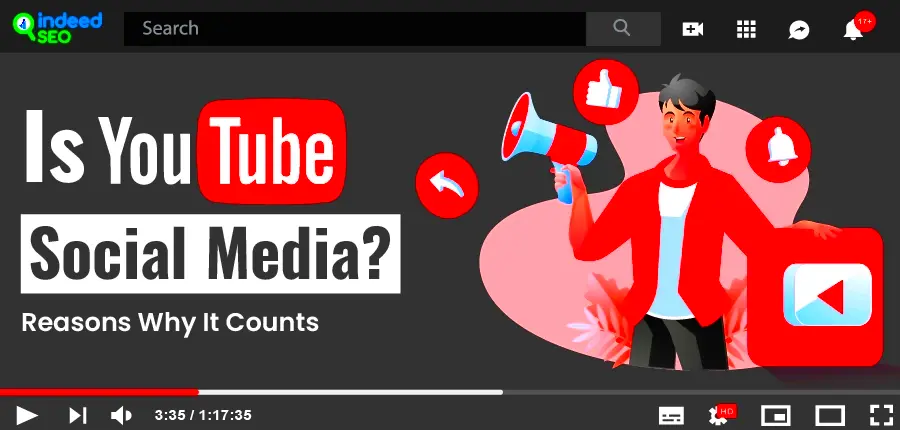 Is YouTube Social Media Reasons Why It Counts