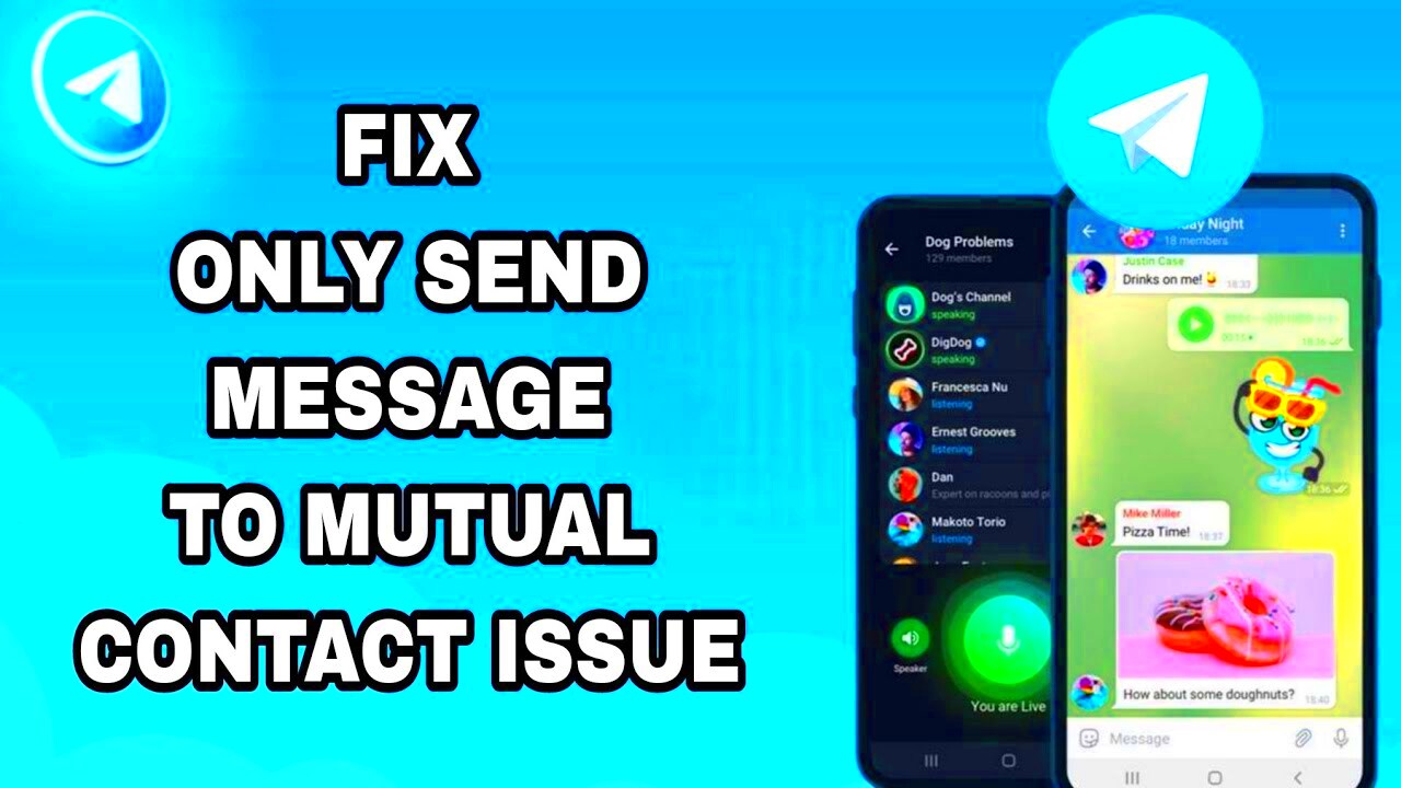 How To Fix And Solve Telegram Only Send Message To Mutual Contact Issue 