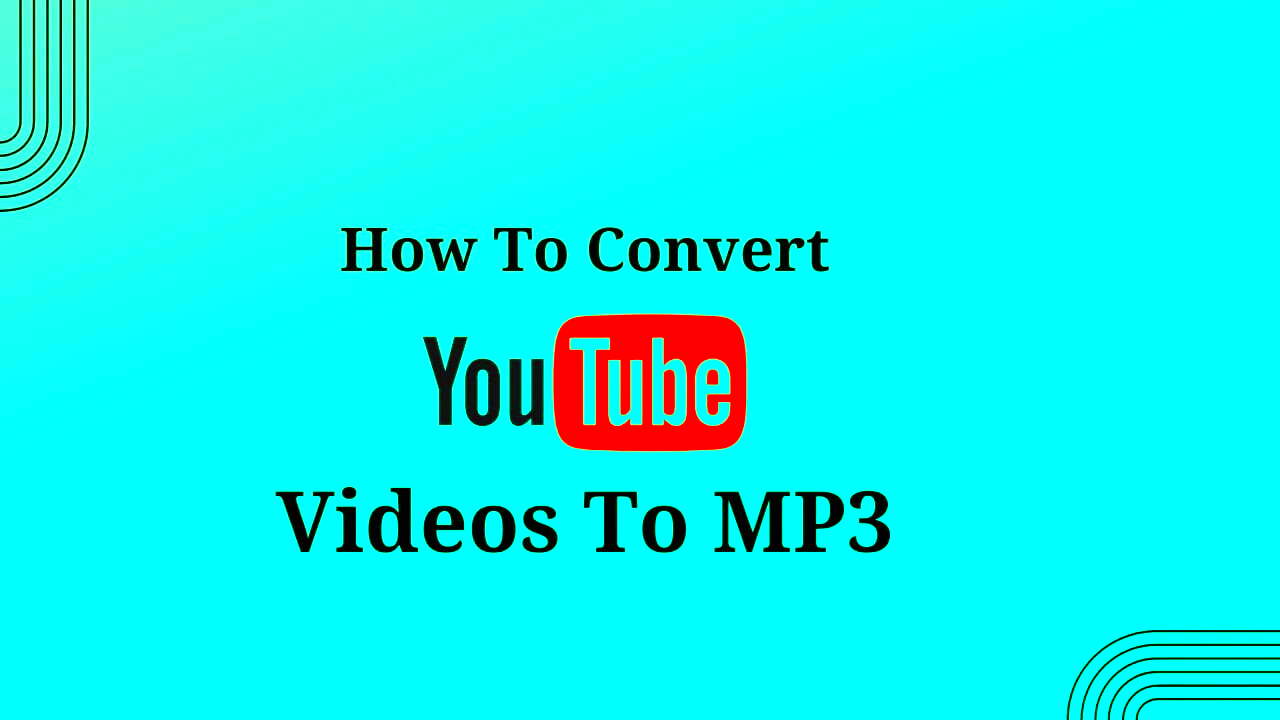 How to Convert YouTube Videos to MP3  A StepbyStep Guide