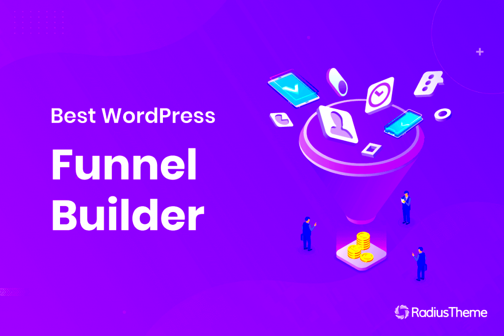 The 5 Best WordPress Funnel Builder to Increase Conversion  RadiusTheme