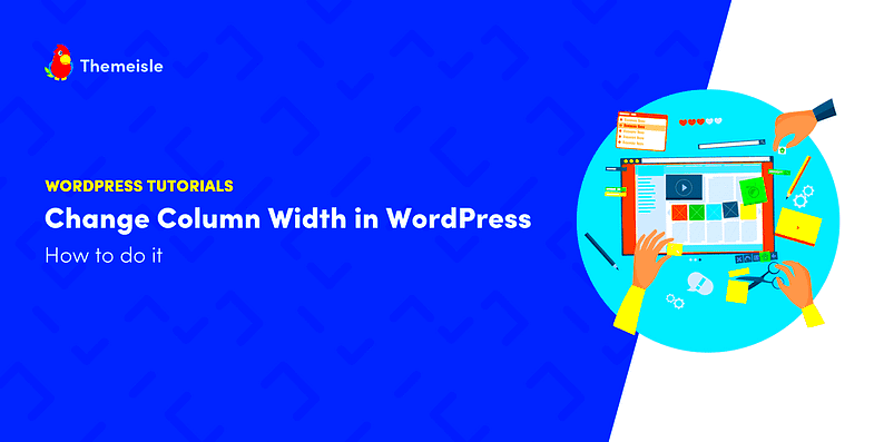 How to Change Column Width in WordPress Beginners Guide