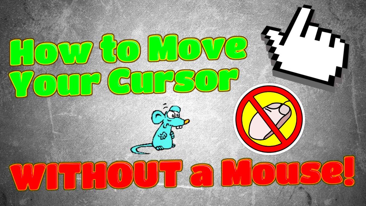 How to Move Your Cursor WITHOUT a Mouse  YouTube