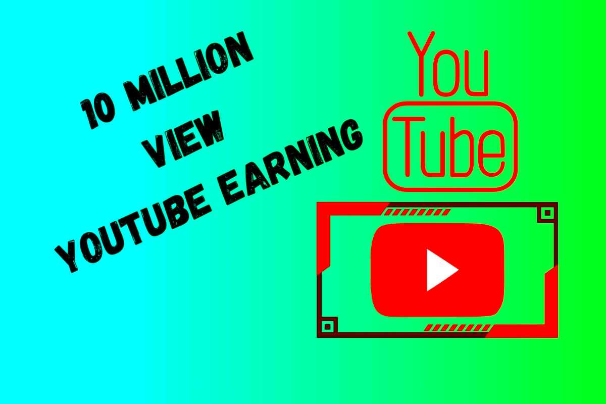 How Much Money is 10 Million Views on YouTube Earnings