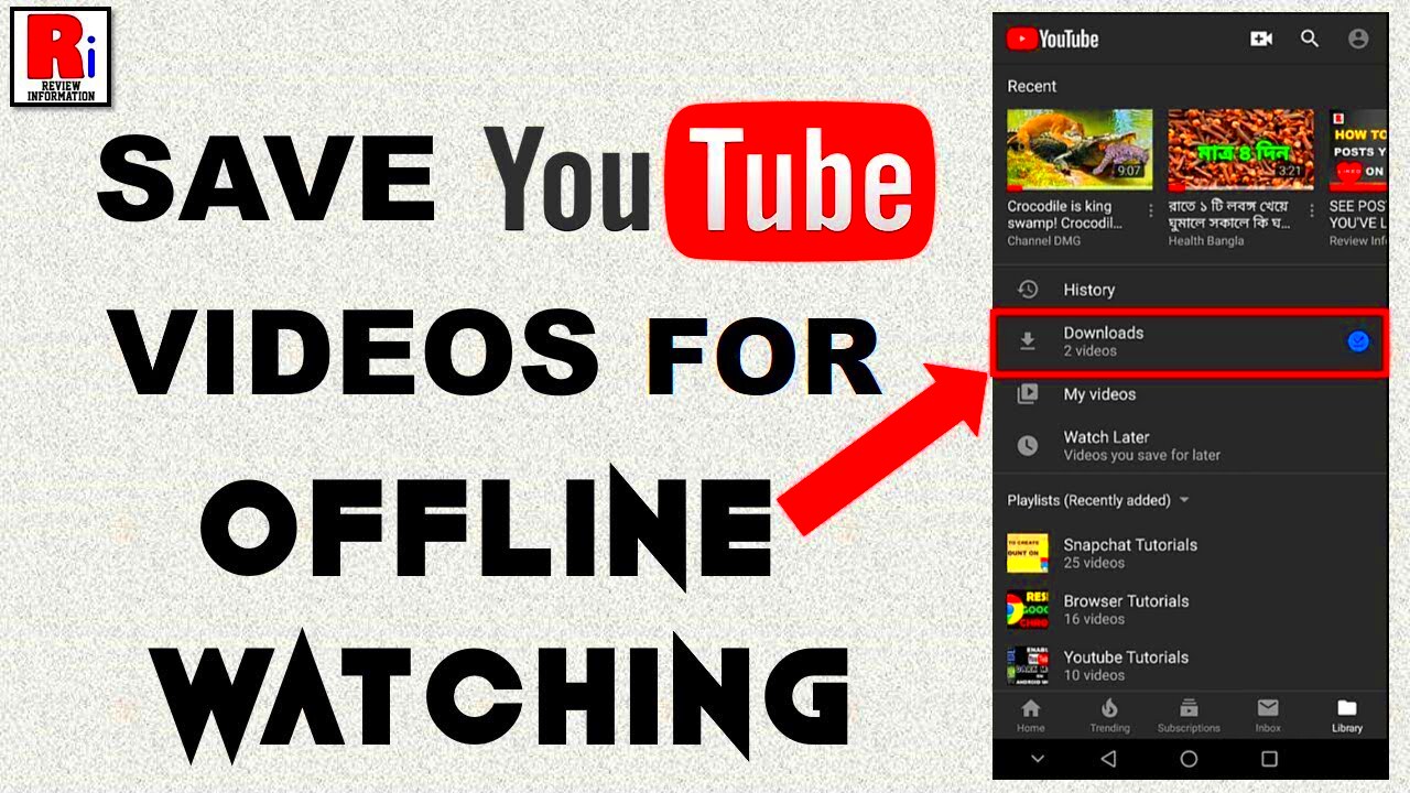 SAVEDOWNLOAD VIDEOS FOR OFFLINE WATCHING IN YOUTUBE  YouTube