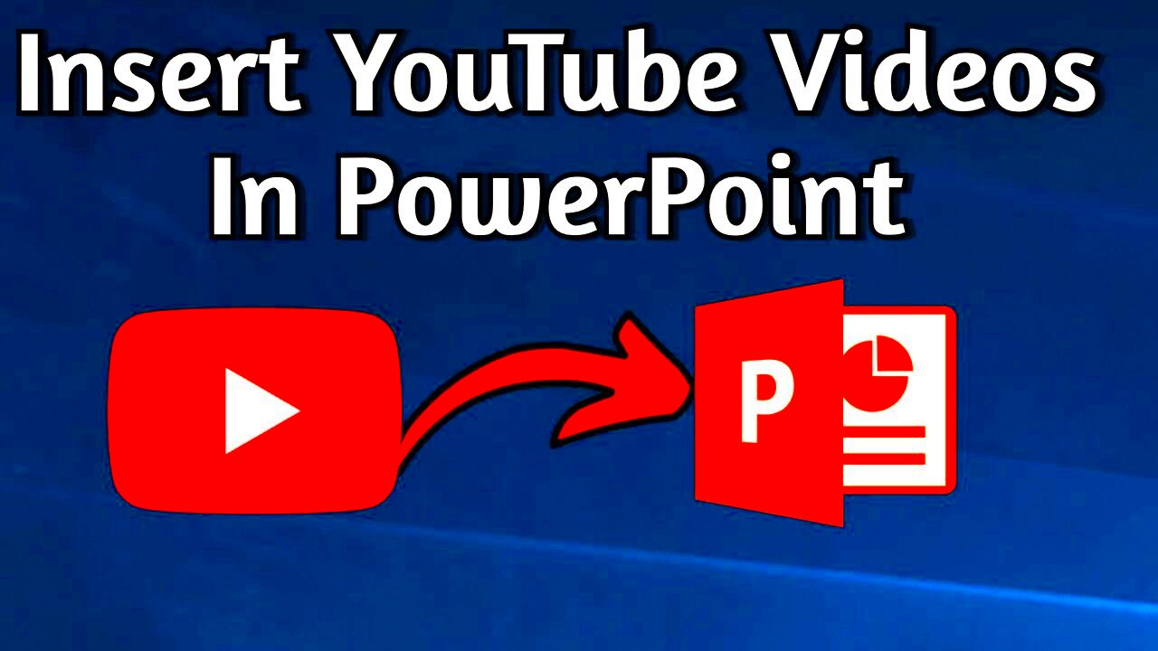 How to Insert and Embed YouTube Videos in PowerPoint Presentation 