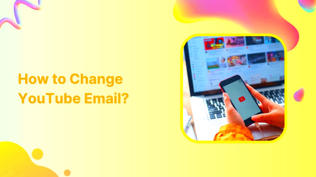 How to Change YouTube Email
