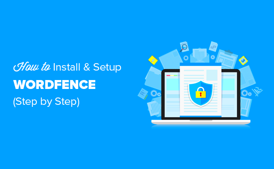 How to Install and Setup Wordfence Security in WordPress