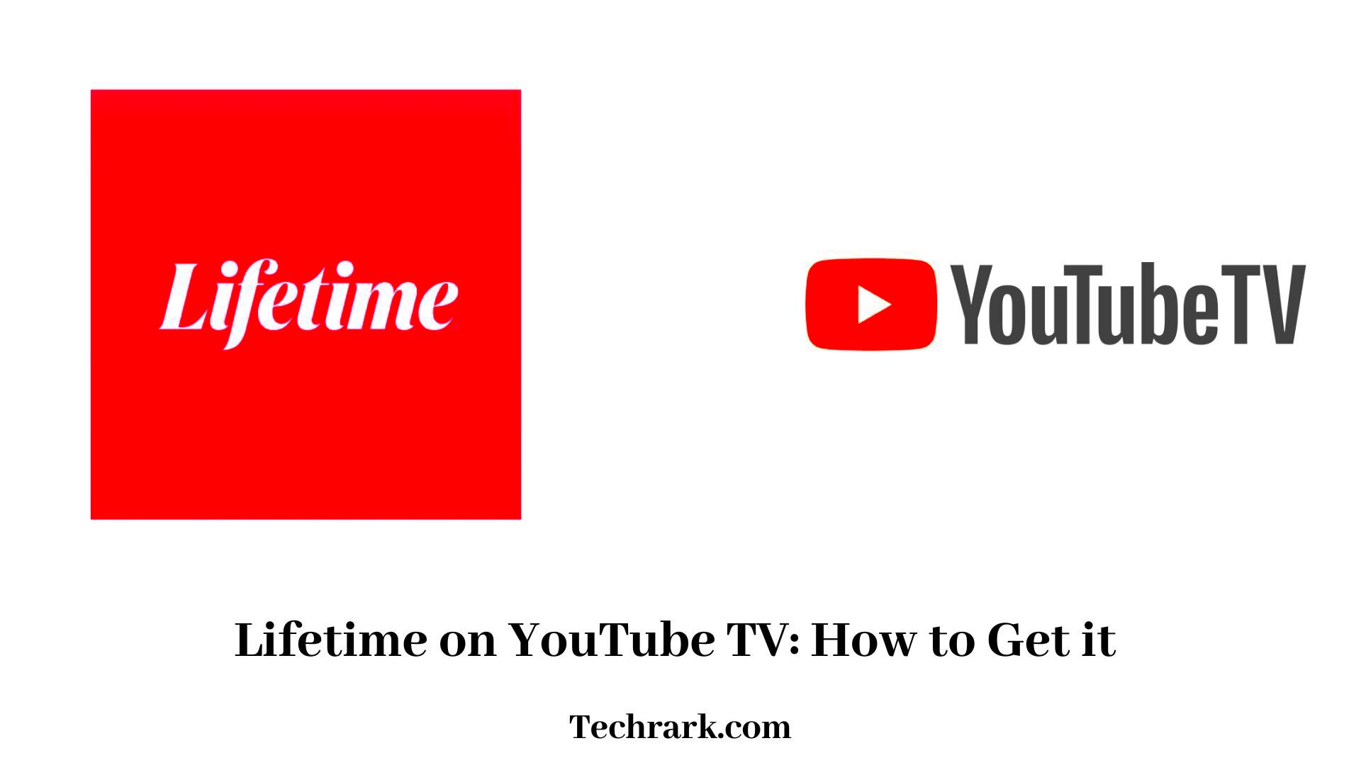 Lifetime on YouTube TV How to Get it 2022