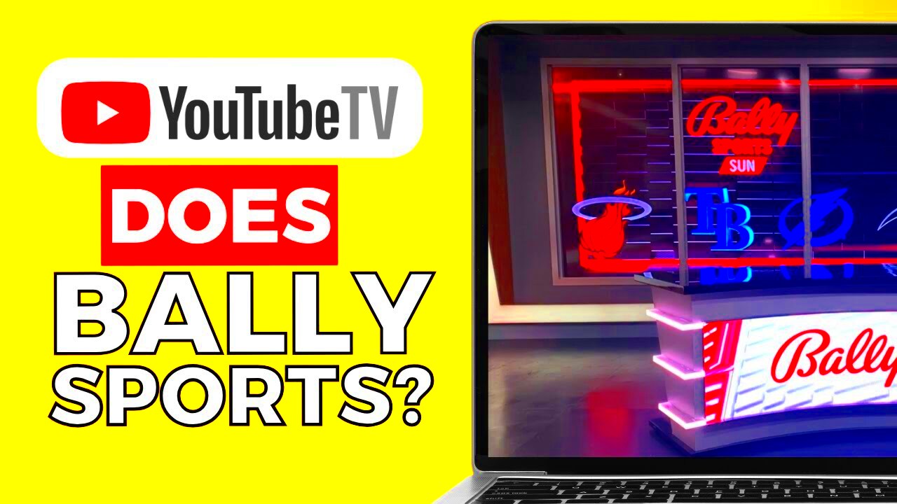 Does Youtube Tv Have Bally Sports 2024  YouTube