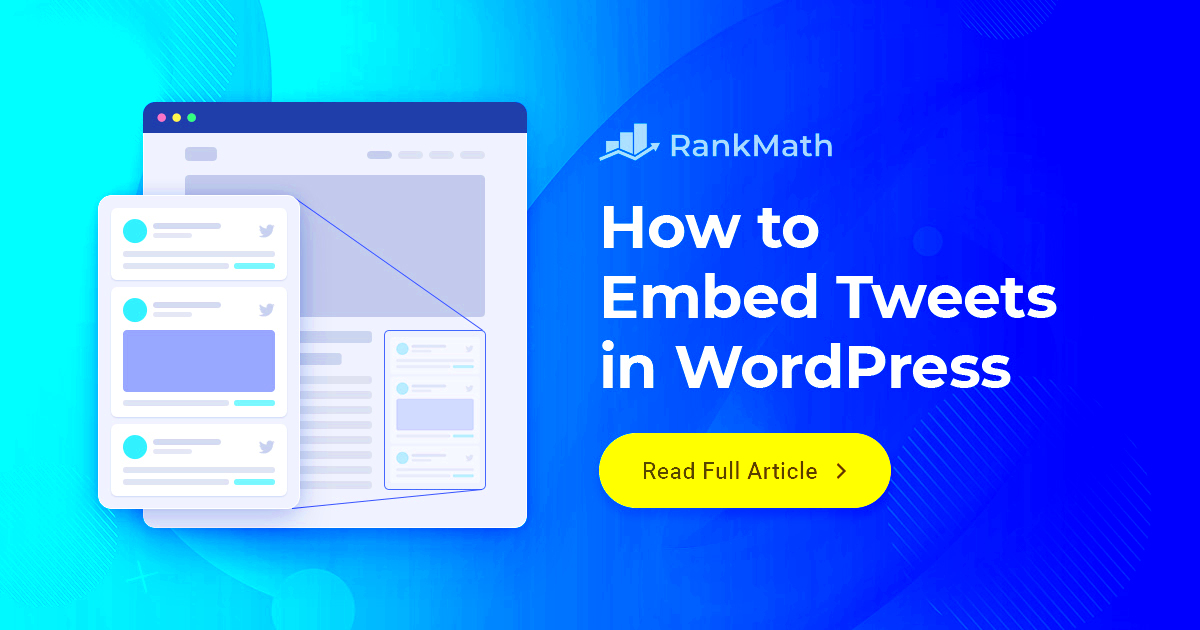 How to Embed Tweets in WordPress  the Easy Way  Rank Math