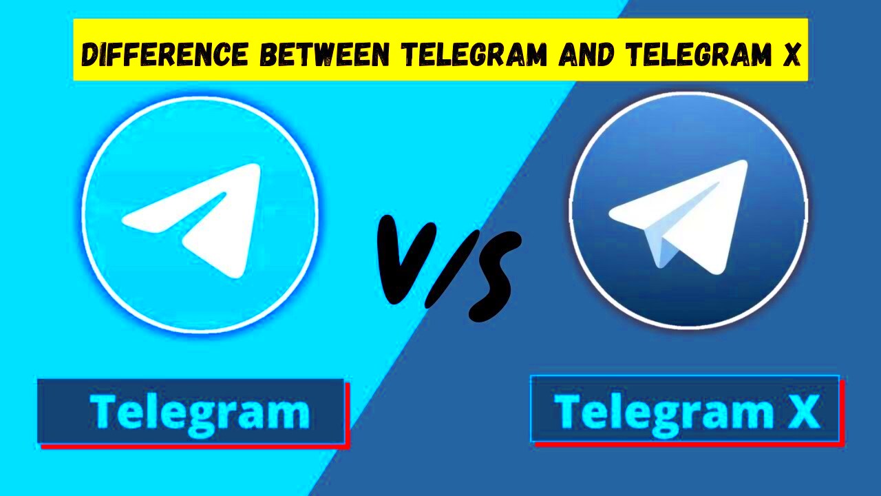 Difference Between Telegram and Telegram X  Telegram vs Telegram X 