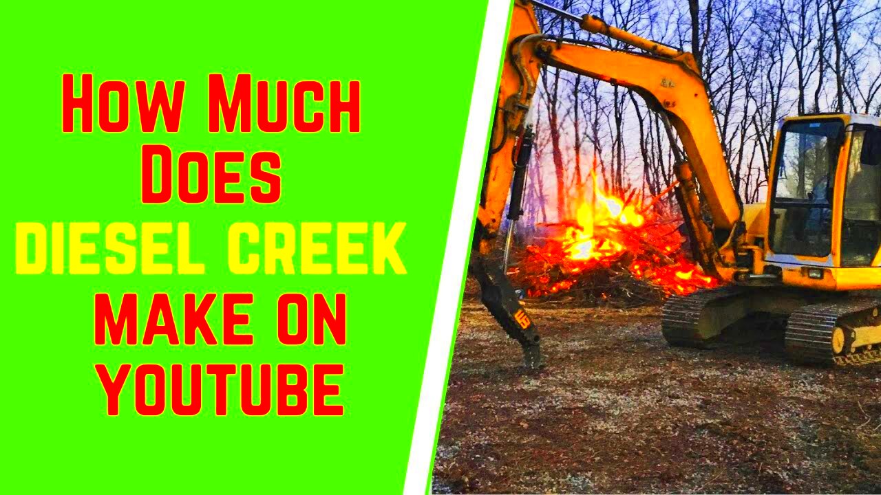 How Much Does Diesel Creek Make On YouTube  YouTube