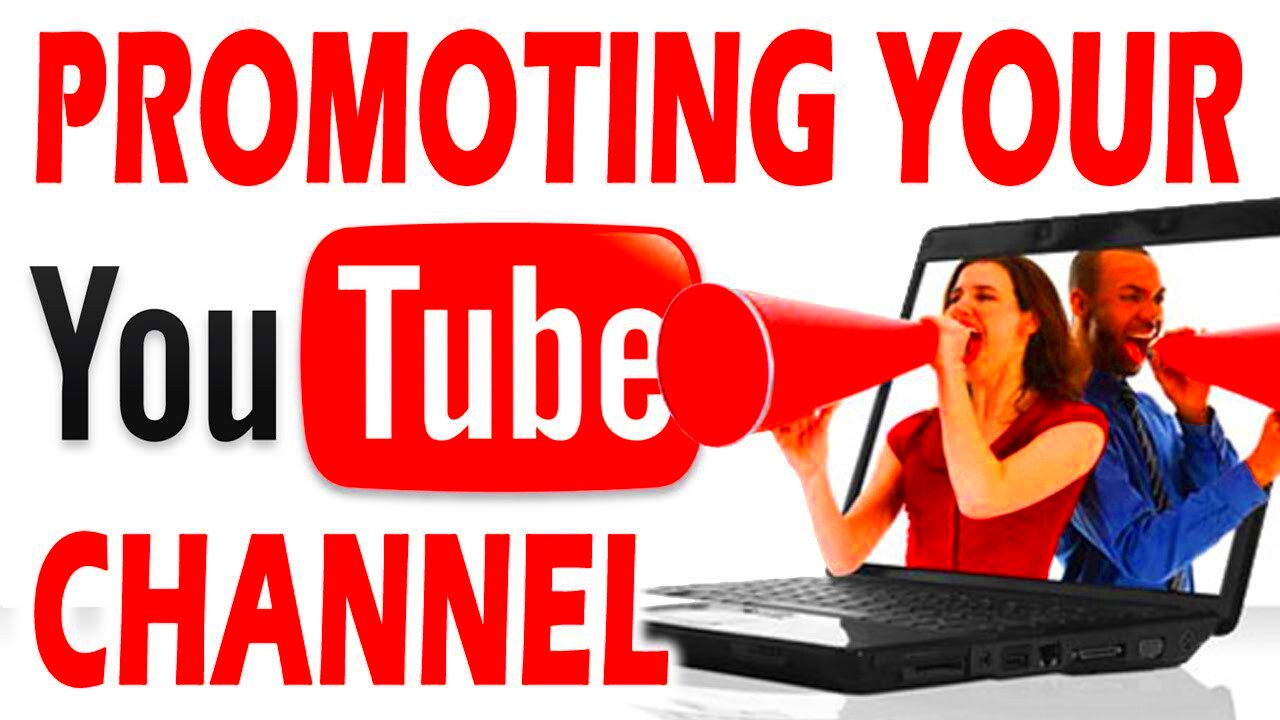 10 Ways to Promote Your YouTube Channel  YouTube