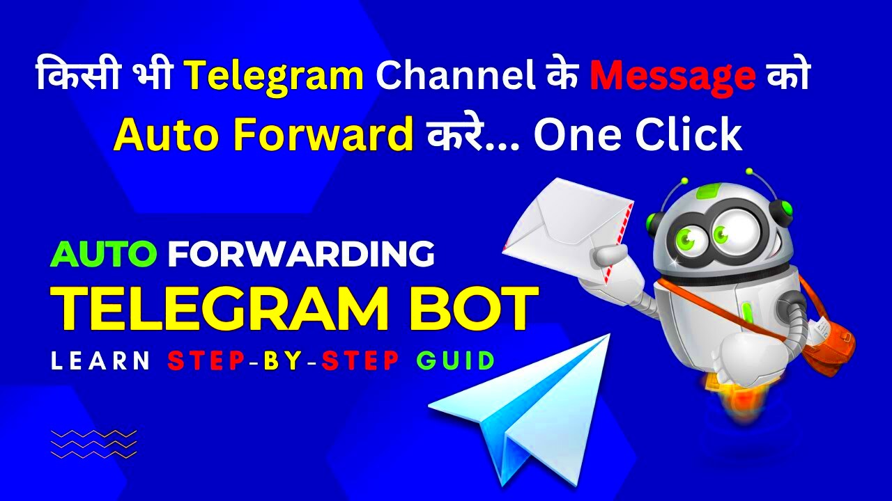 How to Make Auto Forwarding Telegram Bot  How to Forward Telegram all 