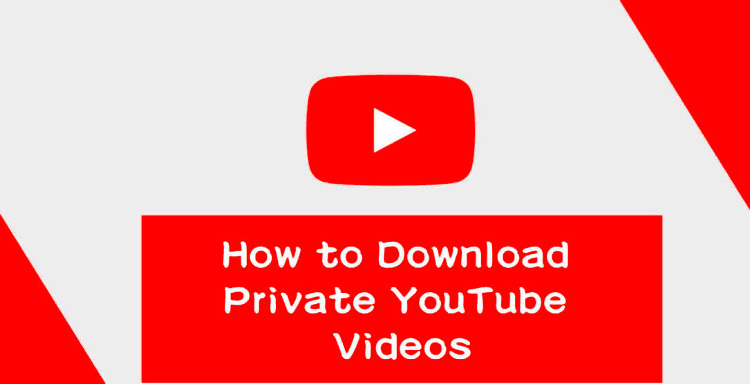 How to Download Private YouTube Videos