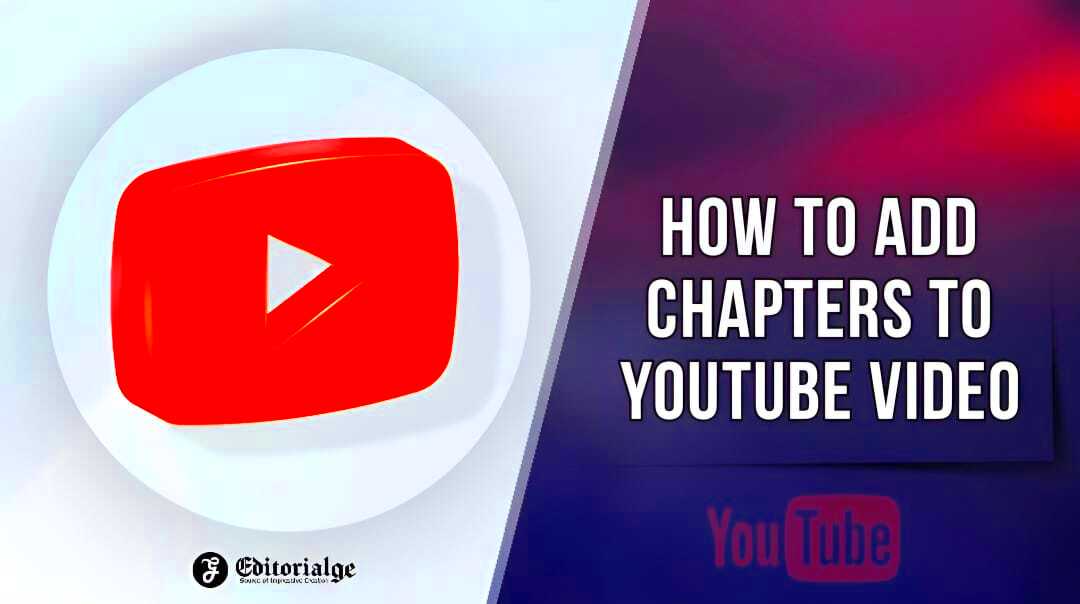 How to Add Chapters to YouTube Video By Manual or Automated Process