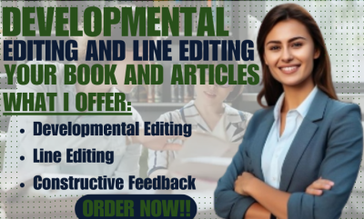 I Will Assist You with Developmental Editing and Line Editing for Your Book or Articles