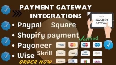 I Will Create Shopify Payment Gateway for PayPal, Square, Wise, Payoneer, and Stripe