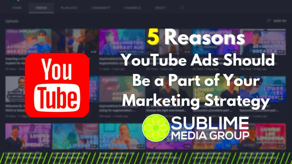 5 Reasons YouTube Ads Should Be a Part of Your Marketing Strategy 