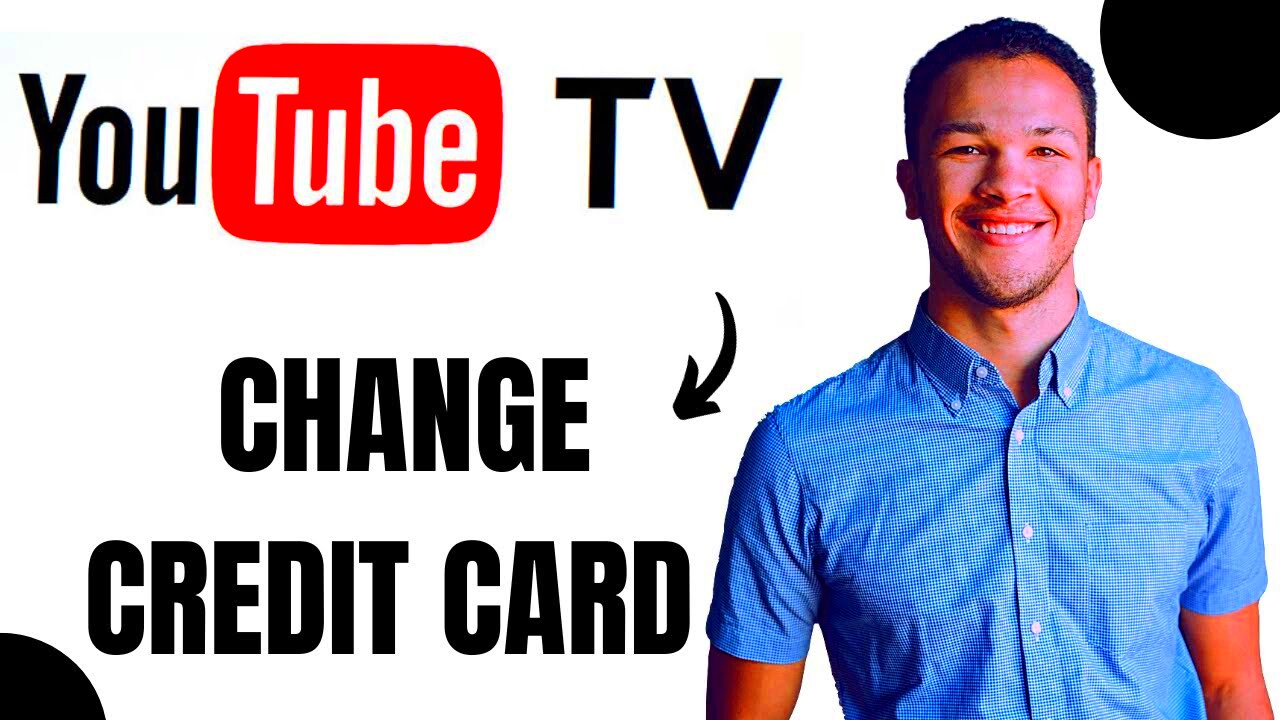 How to Change Youtube Tv Billing Credit Card Best Method  YouTube