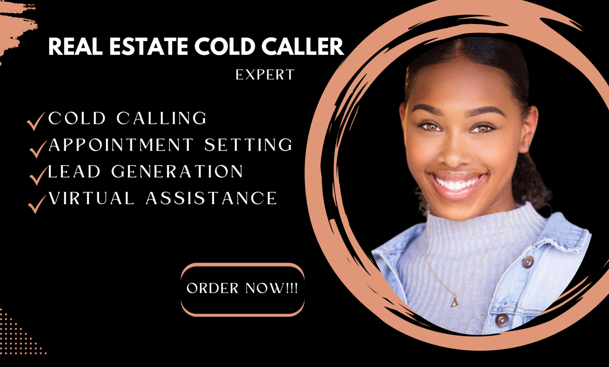 I Will Be Your Virtual Assistant, Cold Caller, and Appointment Setter for Real Estate