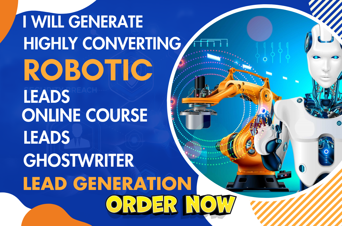 I Will Generate Robotic Leads – Online Course, Ghostwriter, eBook Writer Lead Generation