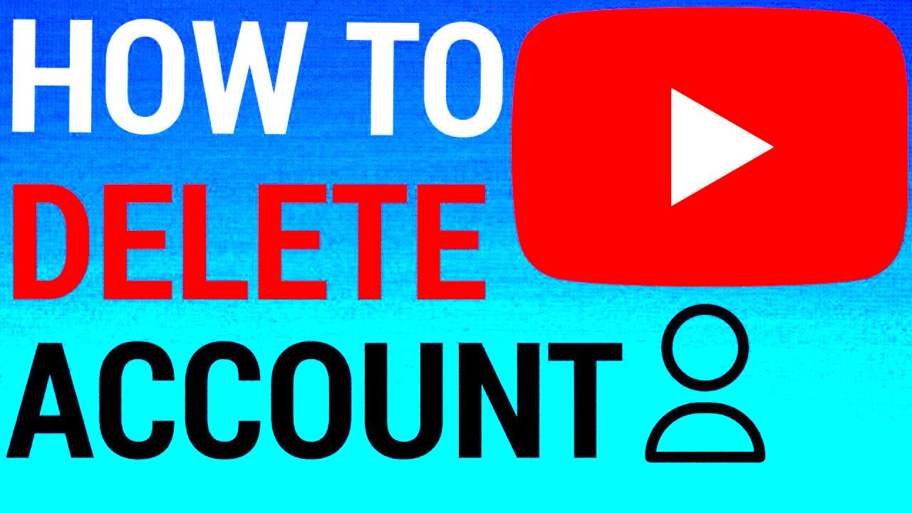 How To Permanently Delete A YouTube Account  YouTube