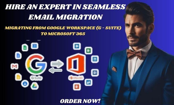 I Will Do Seamless Email Migration to Google Workspace or Microsoft 365