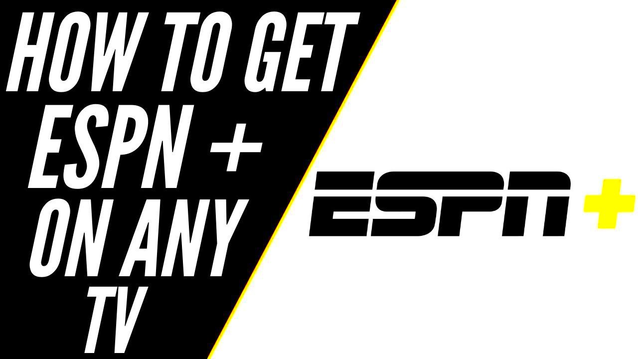 How To Get ESPN Plus on ANY TV  YouTube