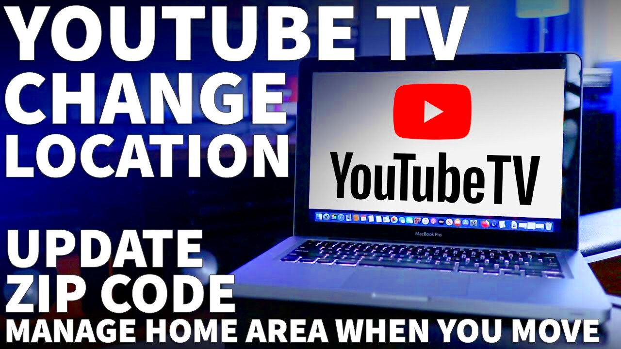 YouTube TV Change Location  How to Update YouTube TV Zip Code When You 