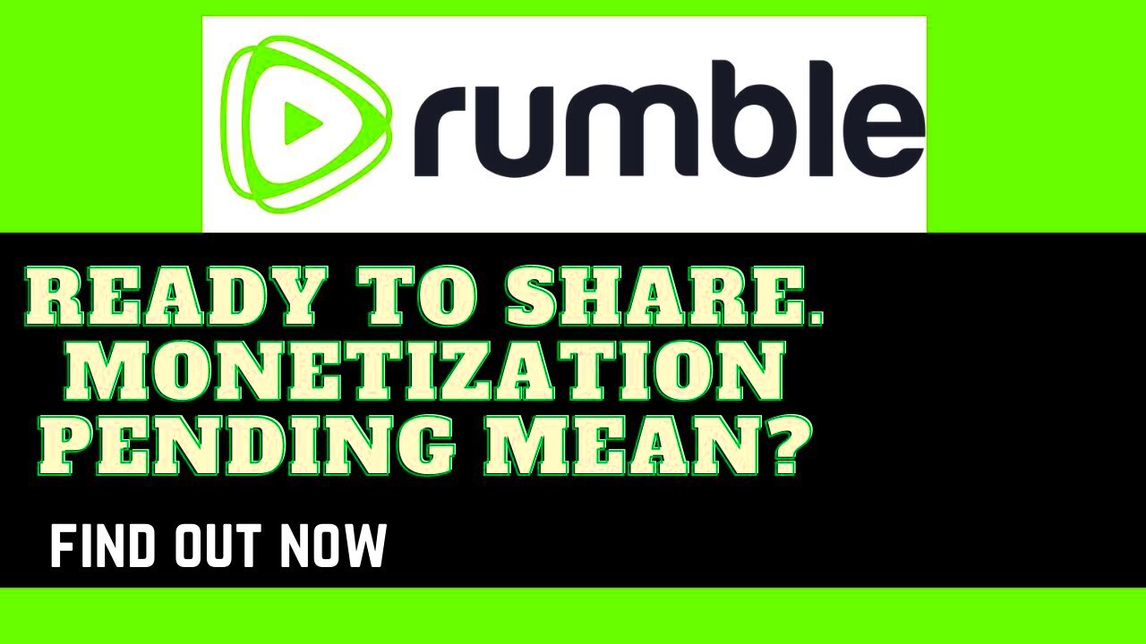 why does Your video shows Ready to share Monetization pending mean 