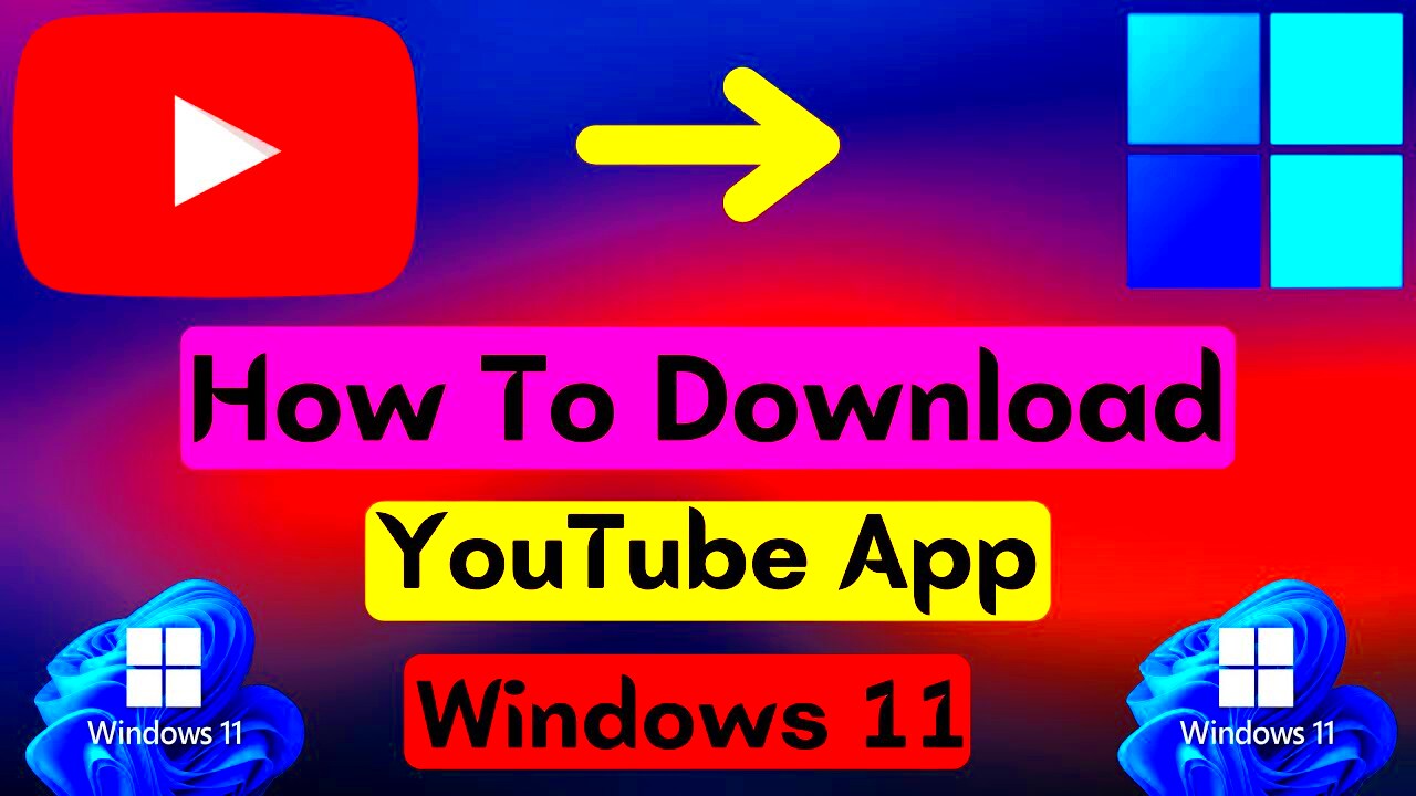 How To Download Youtube App in Windows 11  How To Install Youtube App 