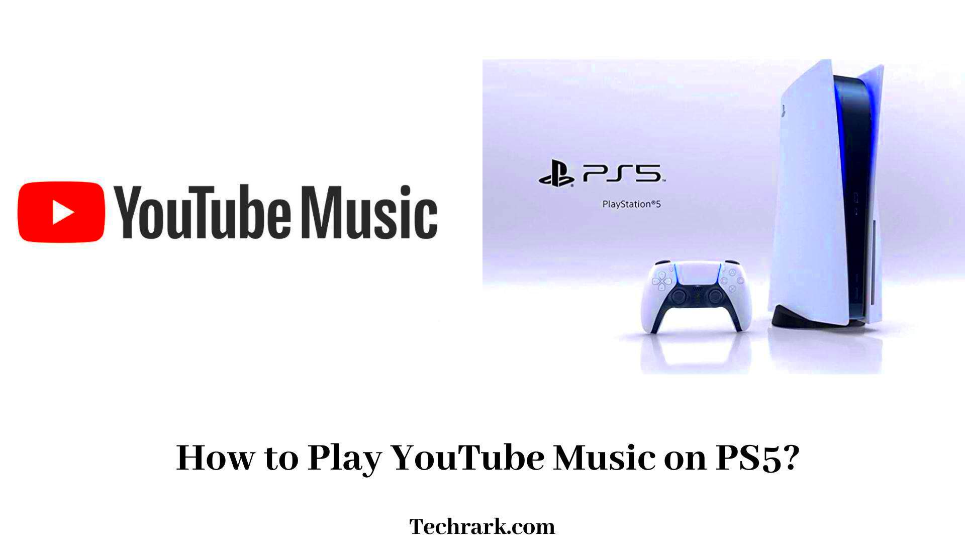 How to Play YouTube Music on PS5