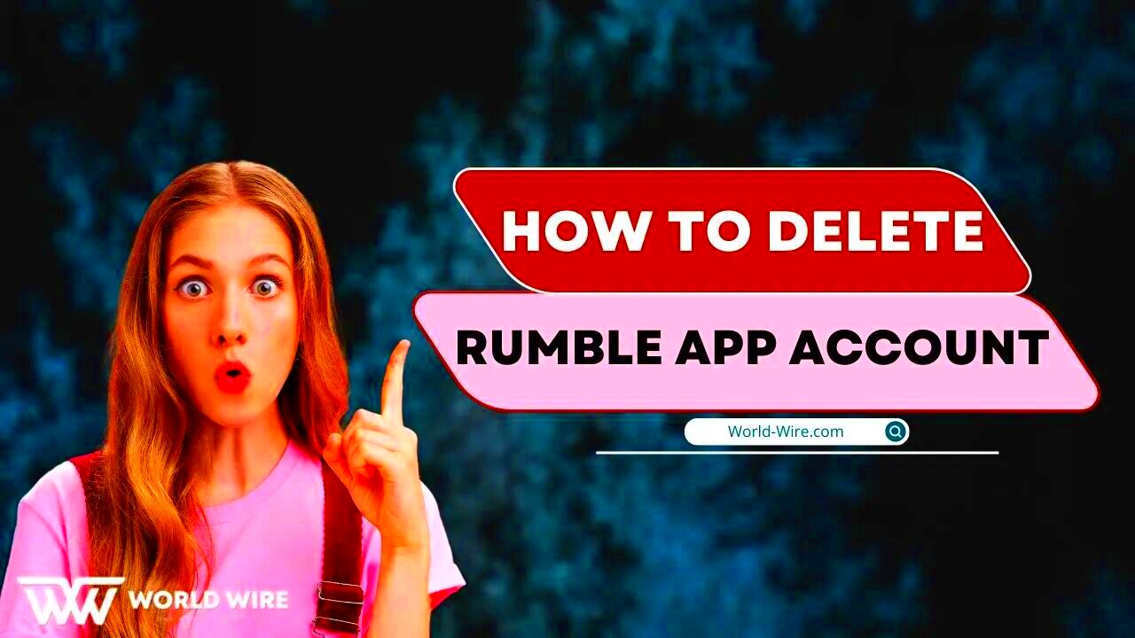 How to Delete Rumble App Account Easy Guide