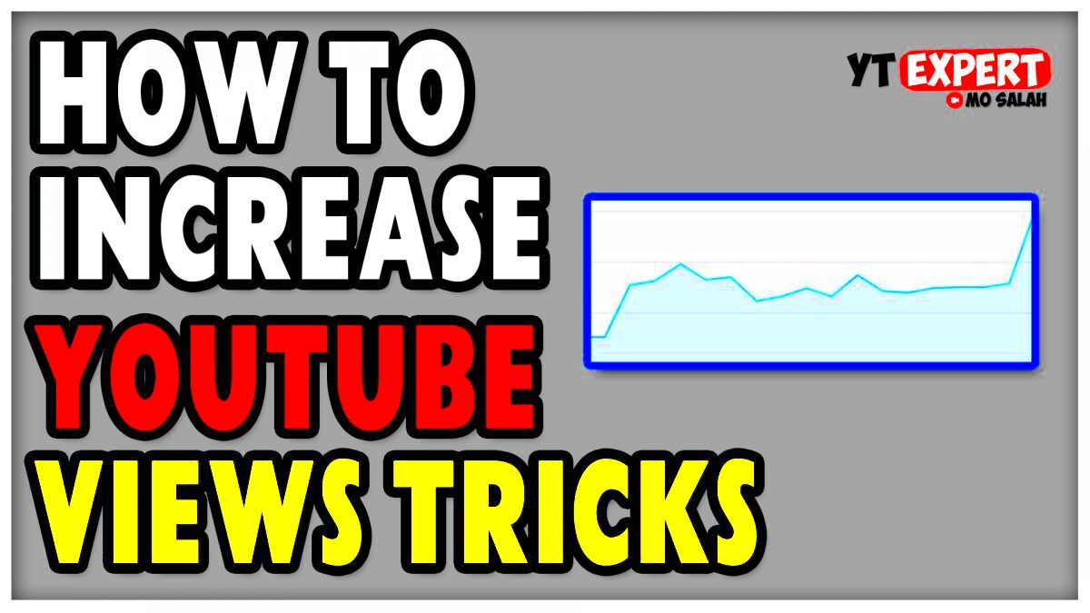 How To Increase YouTube Views Tricks