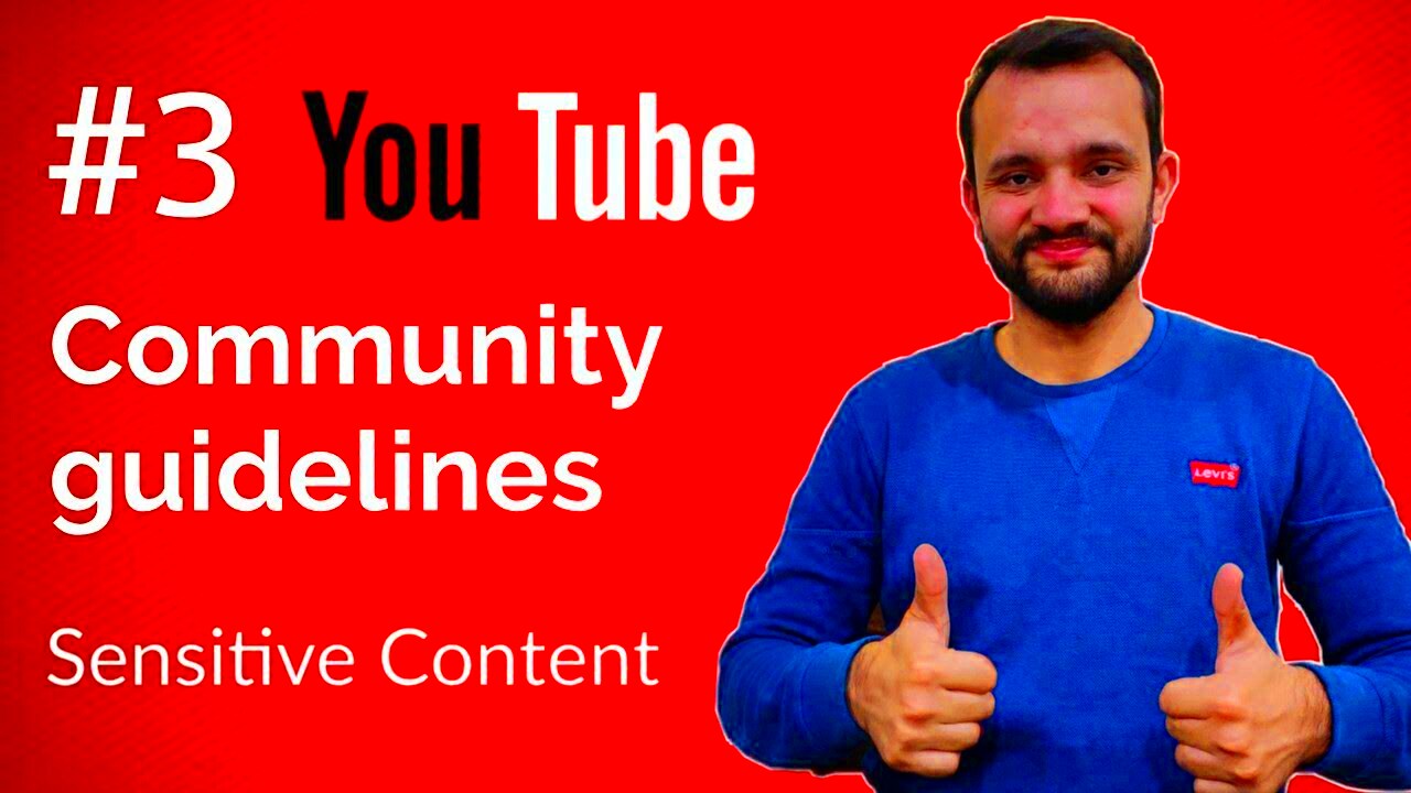 Sensitive Content  Youtube Rules  3 Community Guidelines  YouTube