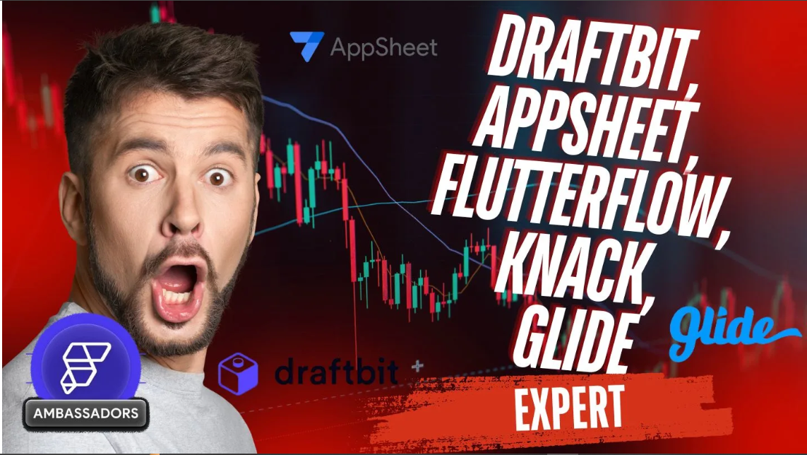 I Will Be Your Expert in Draftbit, AppSheet, FlutterFlow, Glide, Adalo, and Knack