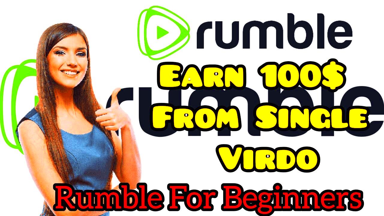 How To Earn 100 On Every Single Video  Rumble For Beginners  Instant 