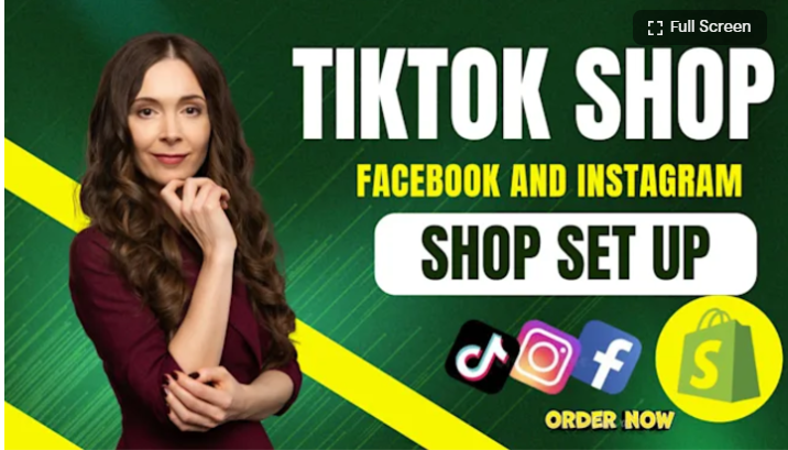 I Will Set Up Facebook Shop, TikTok, Instagram Shop, TikTok Ads, and Shopify for You!