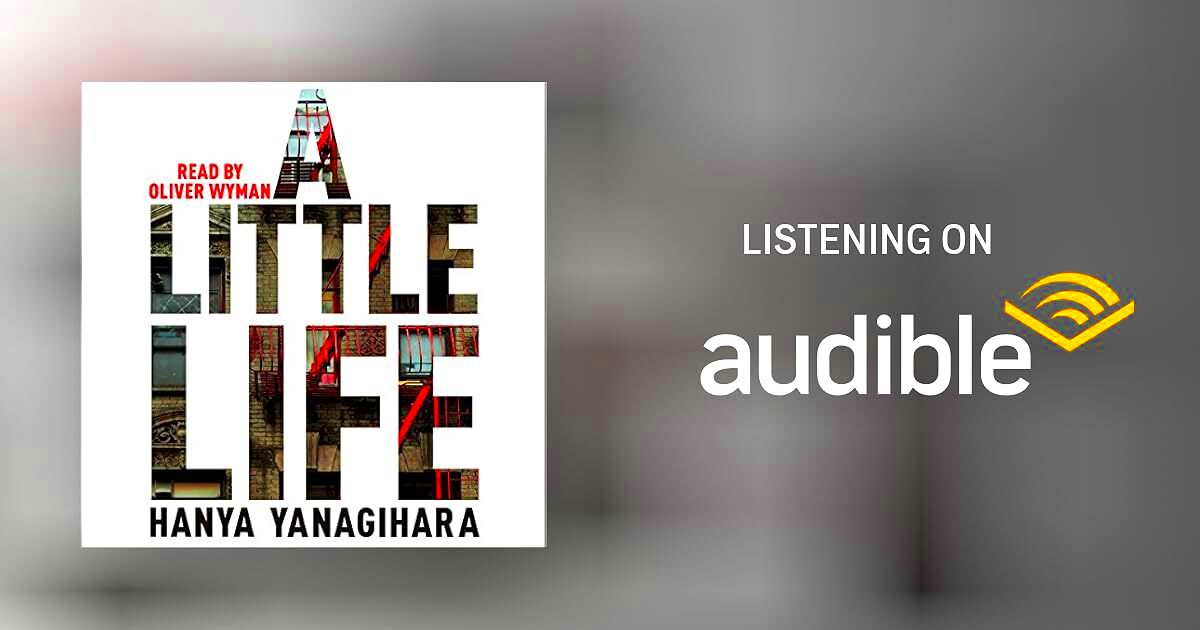 A Little Life Audiobook  Free with trial