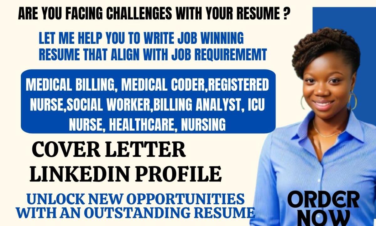 I Will Write a Professional Medical Billing, Social Worker, Coder, and Healthcare ATS