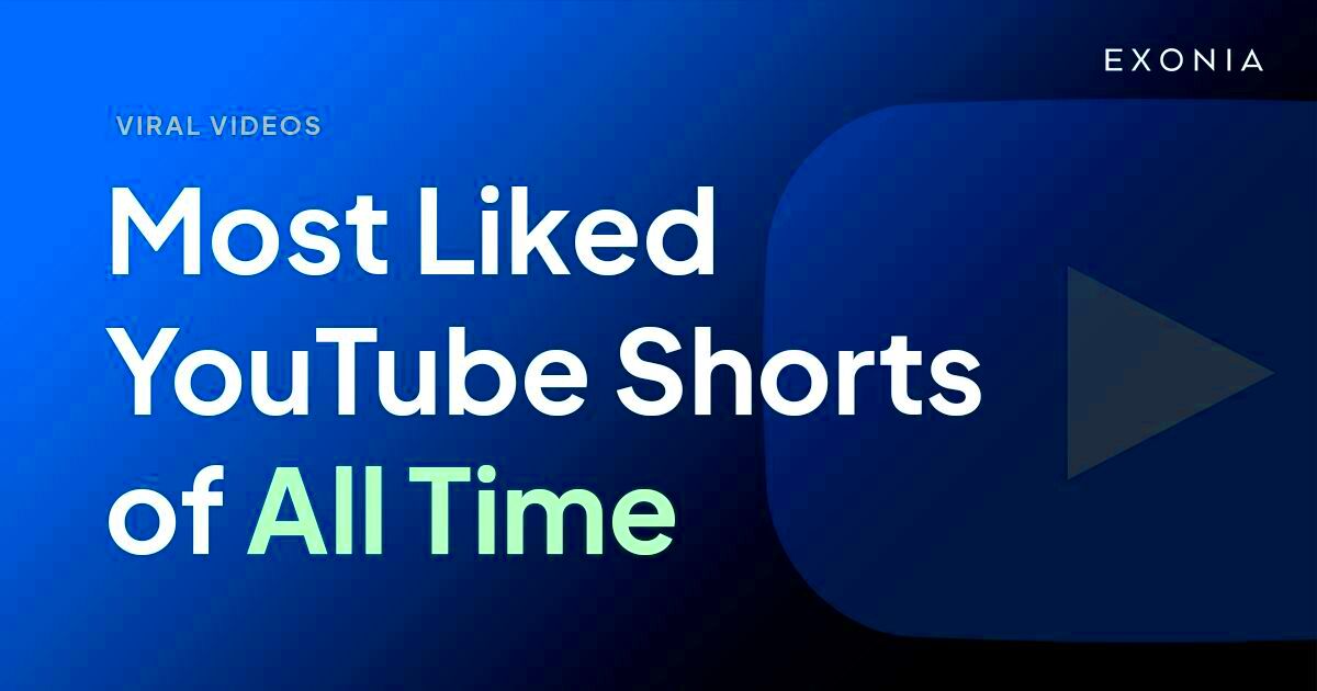 Most Liked YouTube Shorts of All Time Updated August 2024