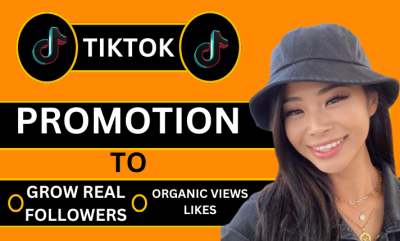 I Will Do Organic TikTok Growth, Promotion, and Monetization