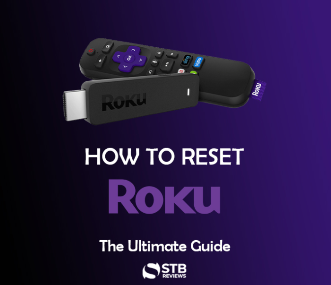 How To Reset Roku TV For Seamless Streaming A StepByStep Guide