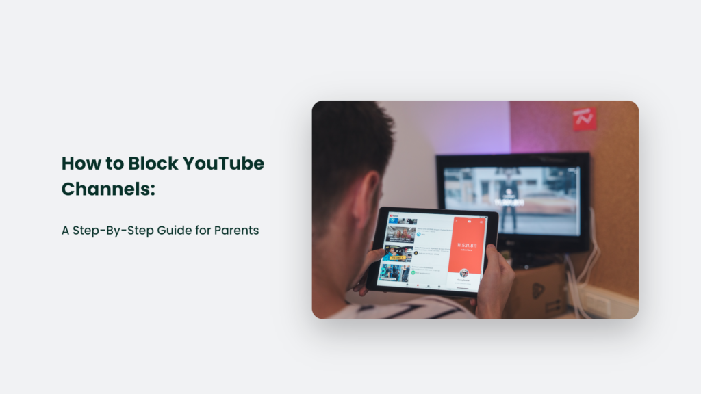 How To Block YouTube Channels A StepByStep Guide For Parents  CJCO