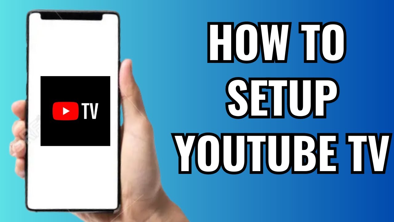 How To Set Up Youtube TV  YouTube