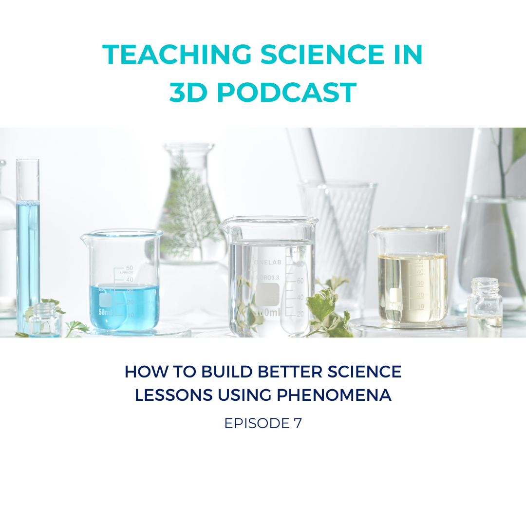 7 How to Build Better Science Lessons with Phenomena